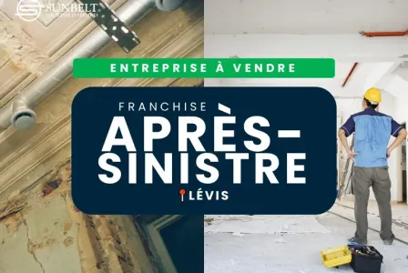 Entreprise après-sinistre à Lévis (opportunité de franchise)